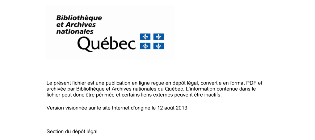 Le Présent Fichier Est Une Publication En Ligne Reçue En Dépôt Légal, Convertie En Format PDF Et Archivée Par Bibliothèque Et Archives Nationales Du Québec