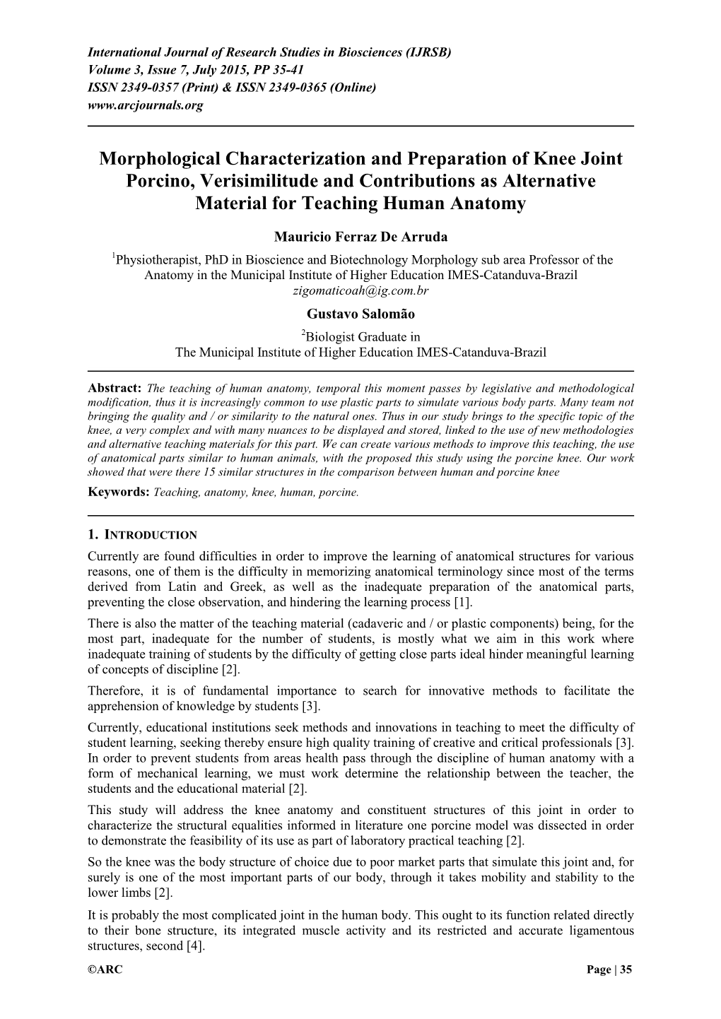 Morphological Characterization and Preparation of Knee Joint Porcino, Verisimilitude and Contributions As Alternative Material for Teaching Human Anatomy