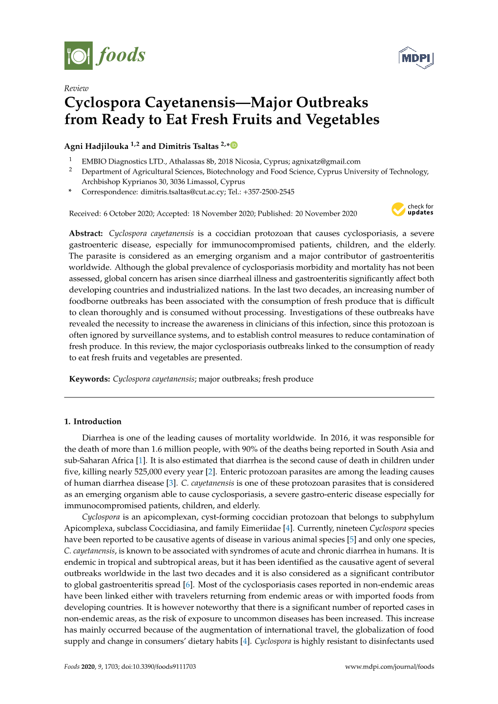 Cyclospora Cayetanensis—Major Outbreaks from Ready to Eat Fresh Fruits and Vegetables