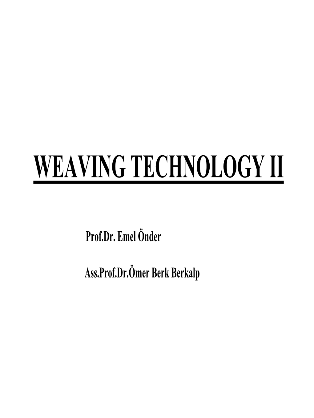 Weaving Technology Ii