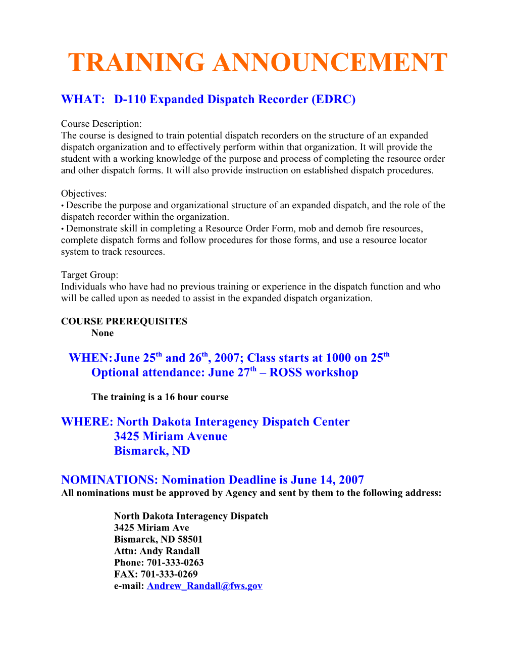 WHAT: D-110 Expanded Dispatch Recorder (EDRC)