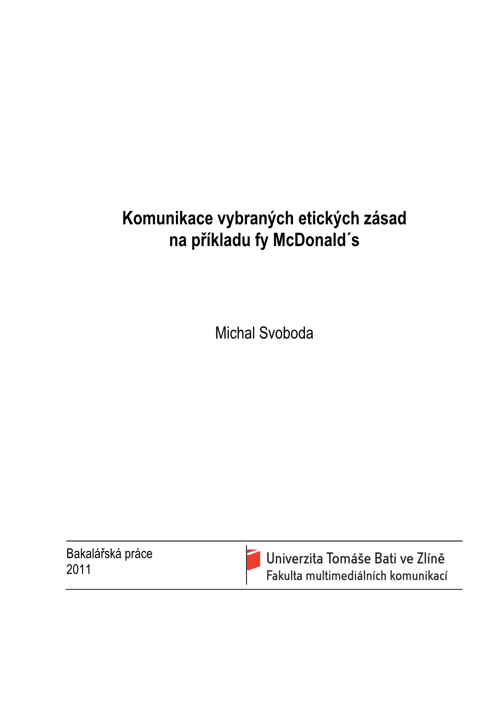 Komunikace Vybraných Etických Zásad Na Příkladu Fy Mcdonald´S