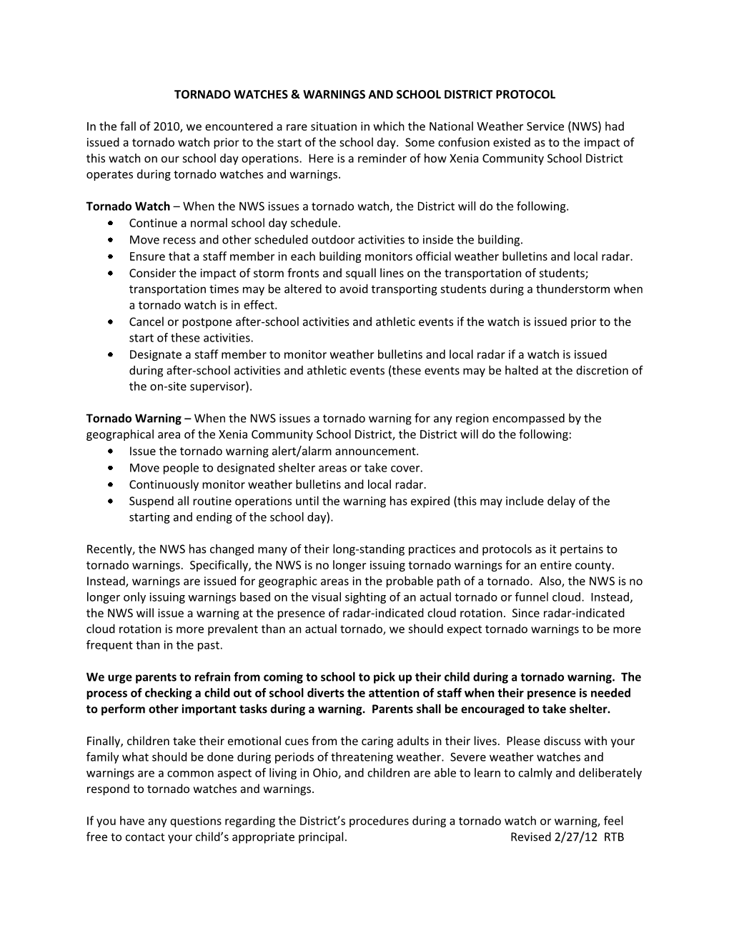 TORNADO WATCHES & WARNINGS and SCHOOL DISTRICT PROTOCOL in the Fall of 2010, We Encountered a Rare Situation in Which the Na