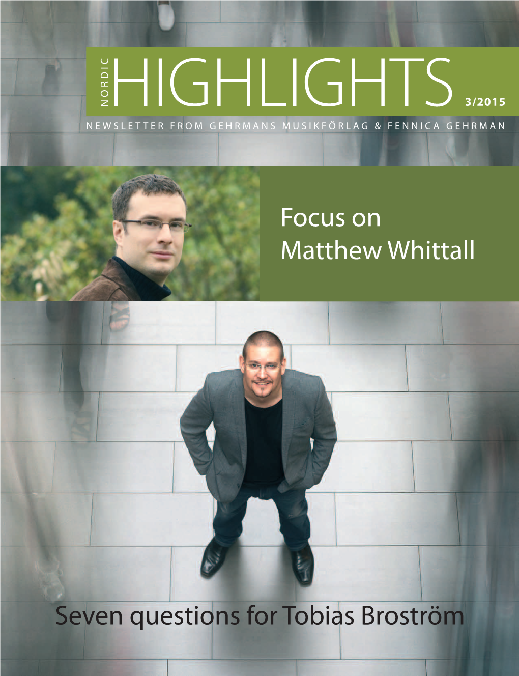 Focus on Matthew Whittall Seven Questions for Tobias Broström