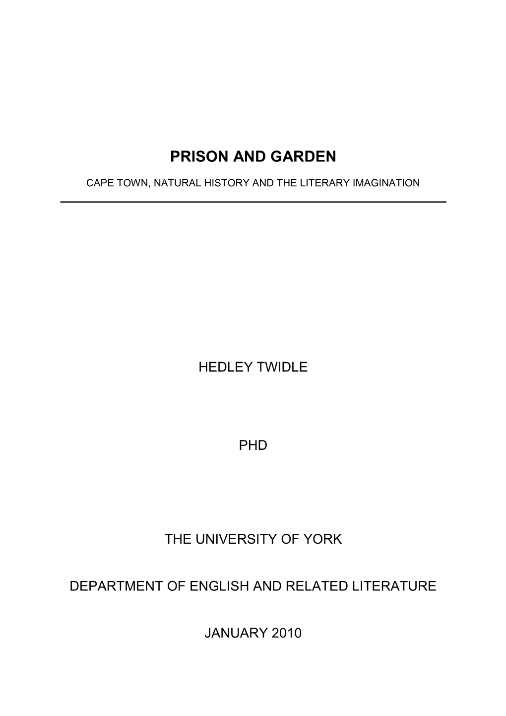 Prison and Garden