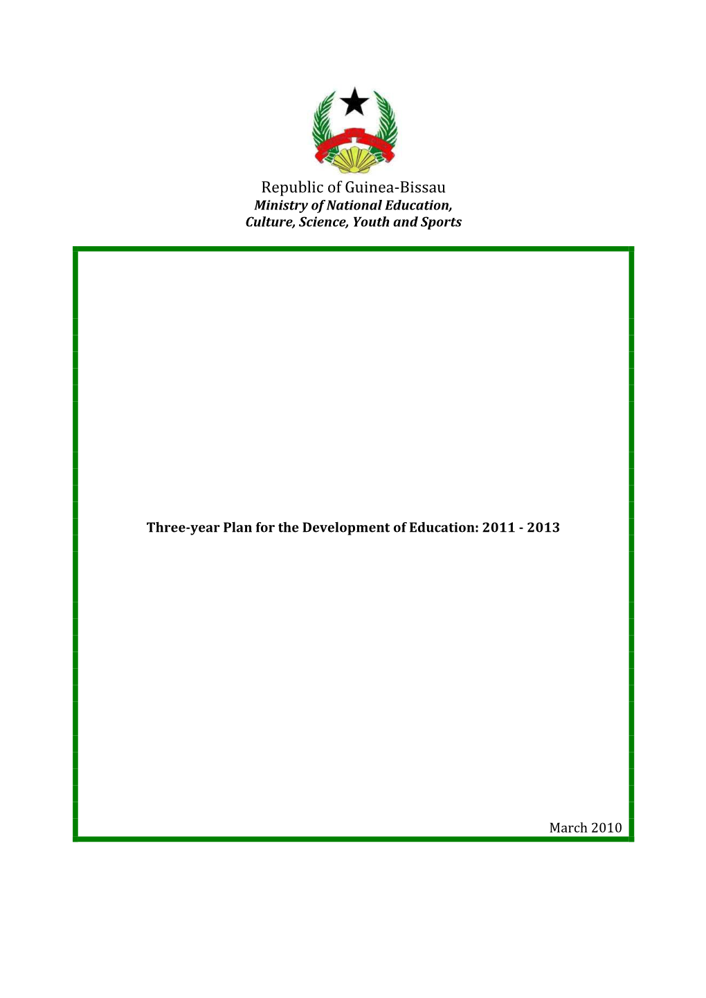 Republic of Guinea-Bissau Ministry of National Education, Culture, Science, Youth and Sports