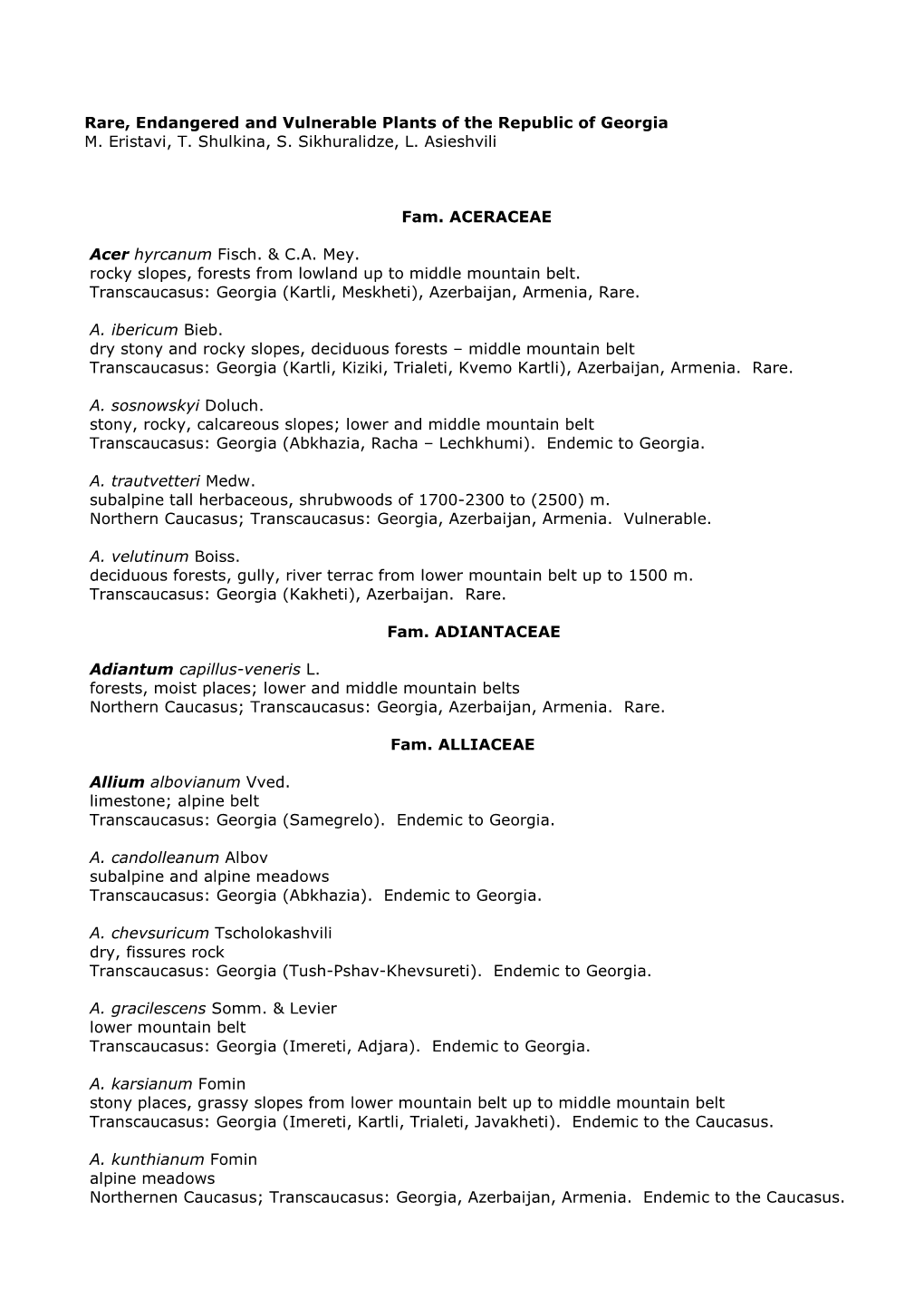 Rare, Endangered and Vulnerable Plants of the Republic of Georgia M. Eristavi, T. Shulkina, S. Sikhuralidze, L. Asieshvili Fam