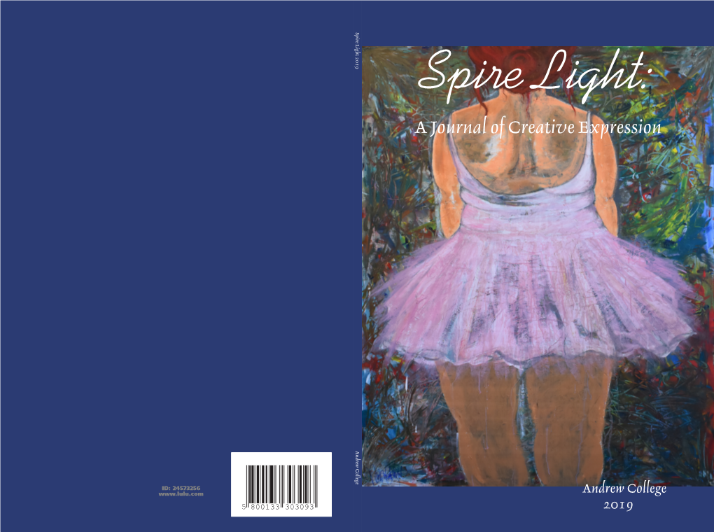 Spire Light 2019 Spire Light: a Journal of Creative Expression Andrew College