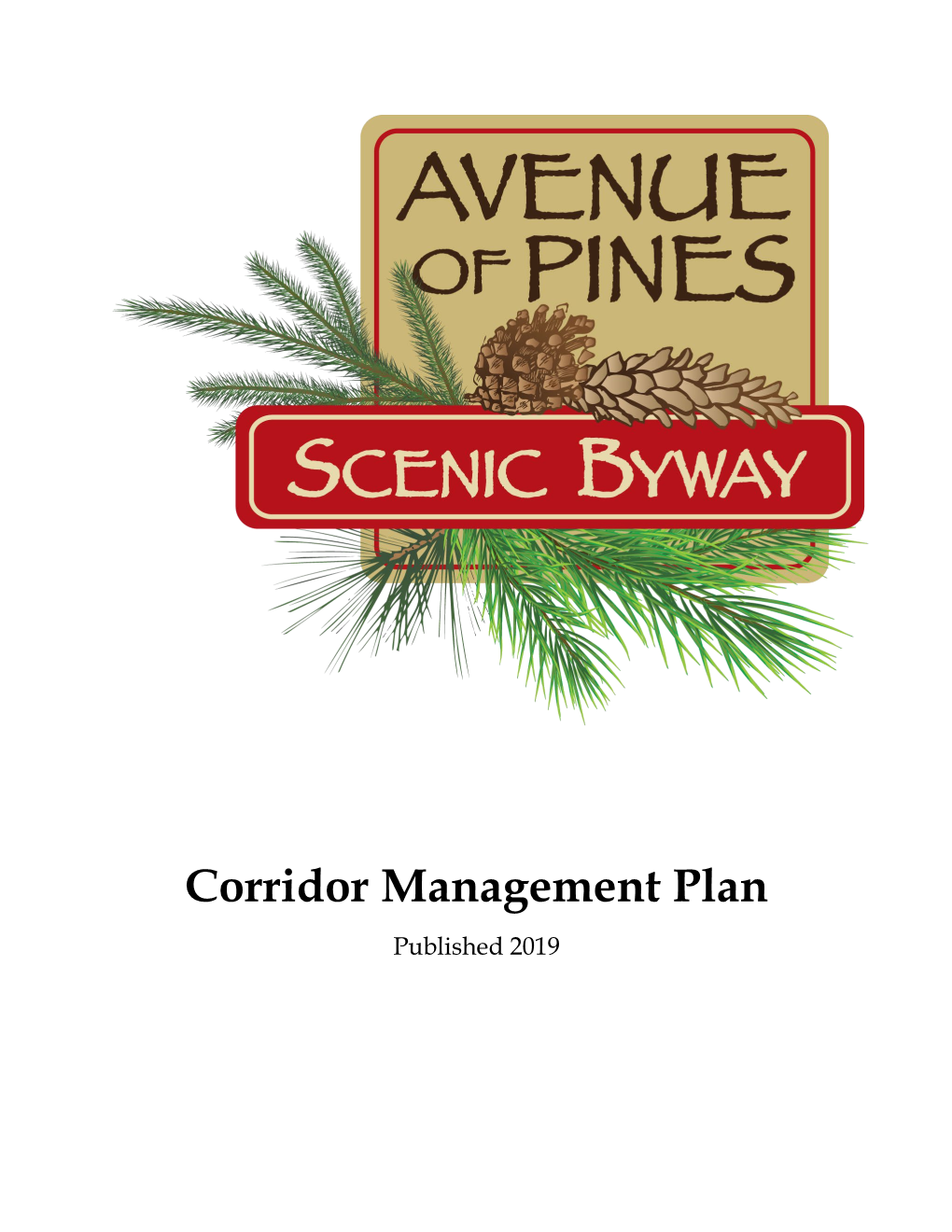 Avenue of Pine Scenic Byway- Corridor Management Plan