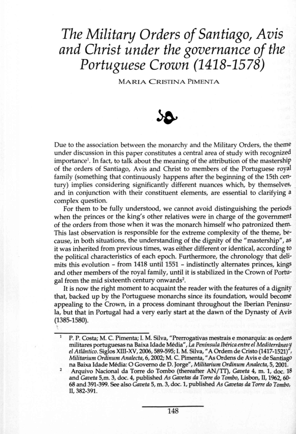 The Military Orders of Santiago, Avis and Christ Under the Governance of the Portuguese Crown (1418-1578)