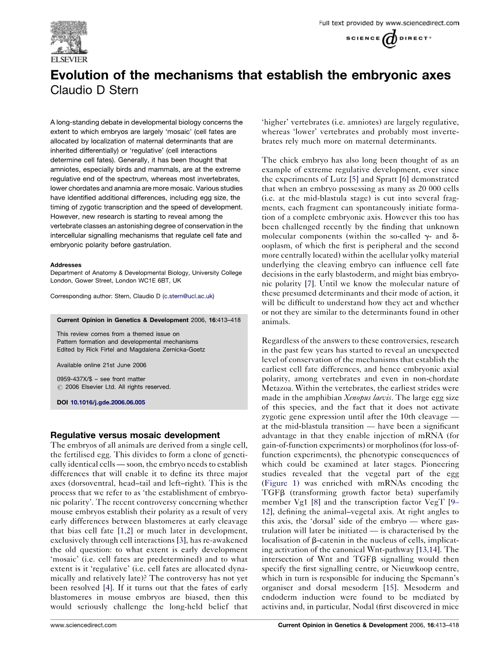 Evolution of the Mechanisms That Establish the Embryonic Axes Claudio D Stern