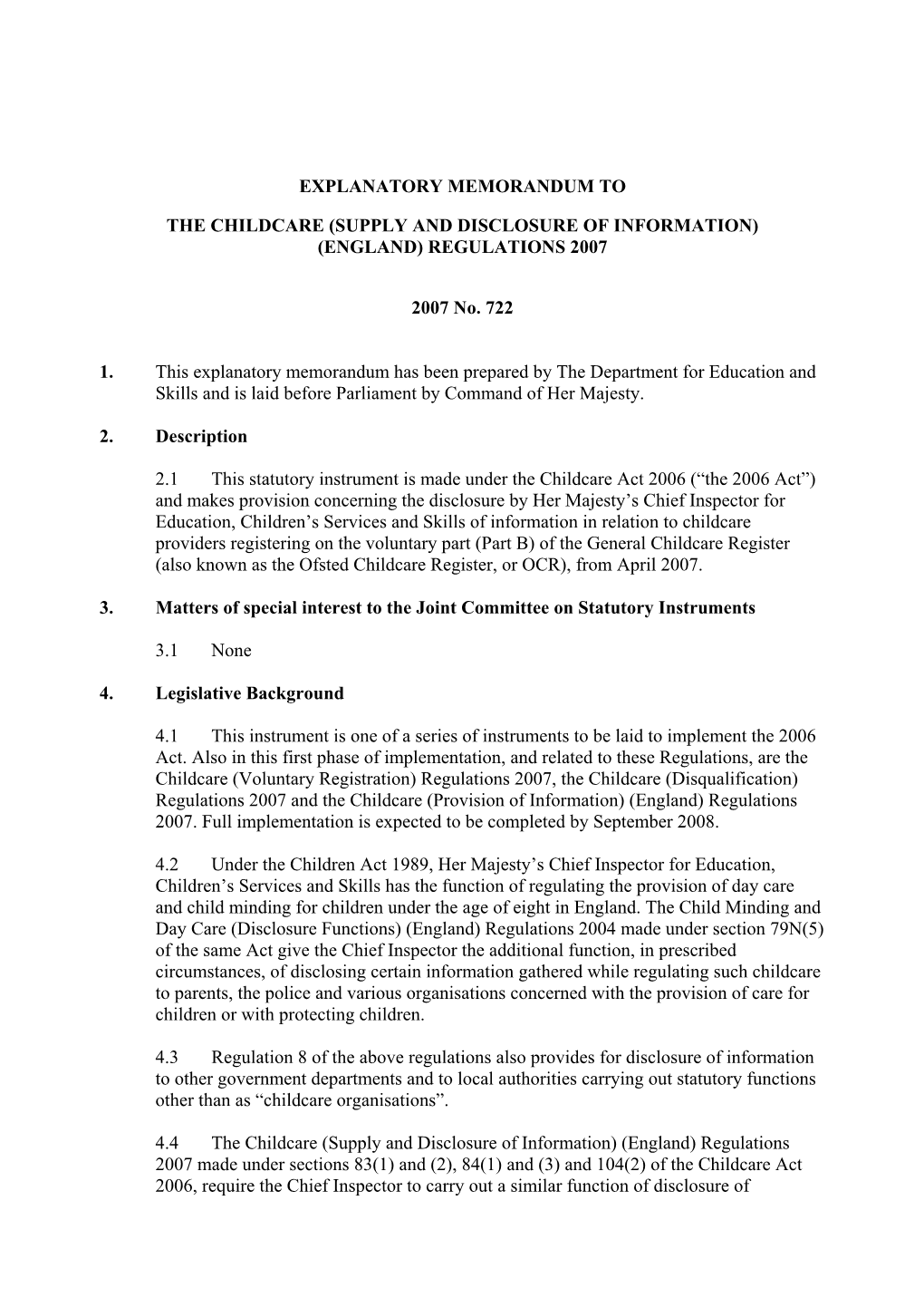 The Childcare (Supply and Disclosure of Information) (England) Regulations 2007