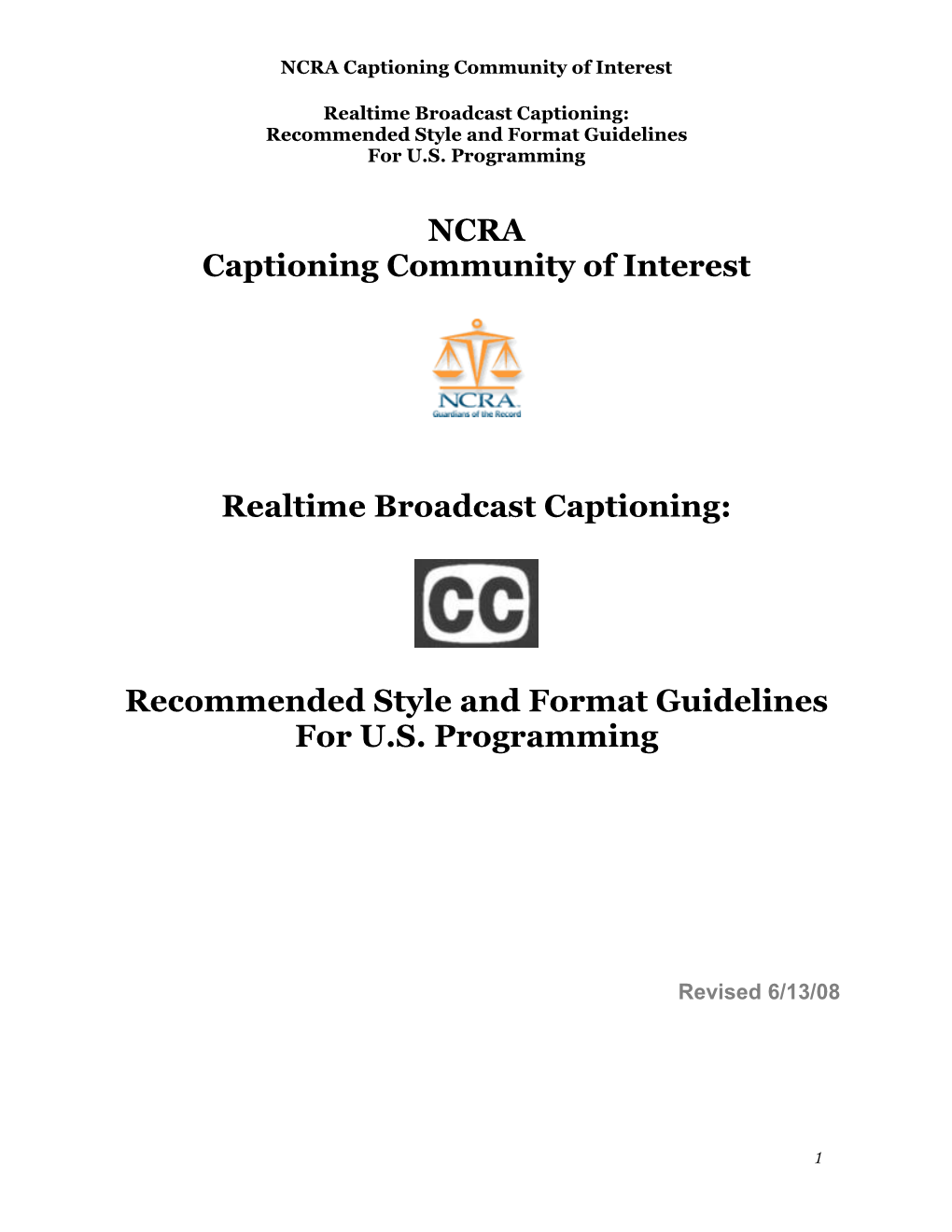 NCRA Captioning Community of Interest Realtime Broadcast