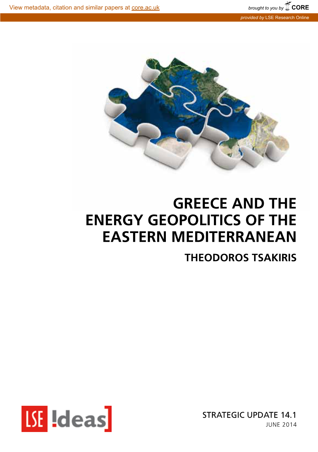 Greece and the Energy Geopolitics of the Eastern Mediterranean THEODOROS TSAKIRIS