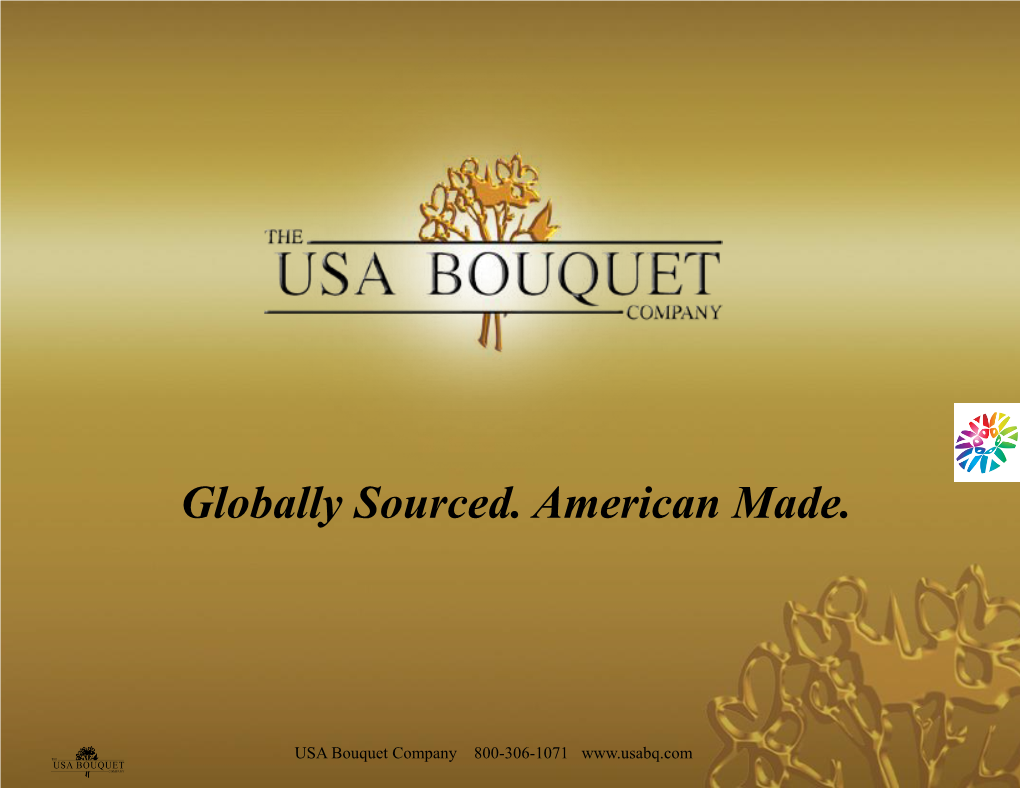 Globally Sourced. American Made