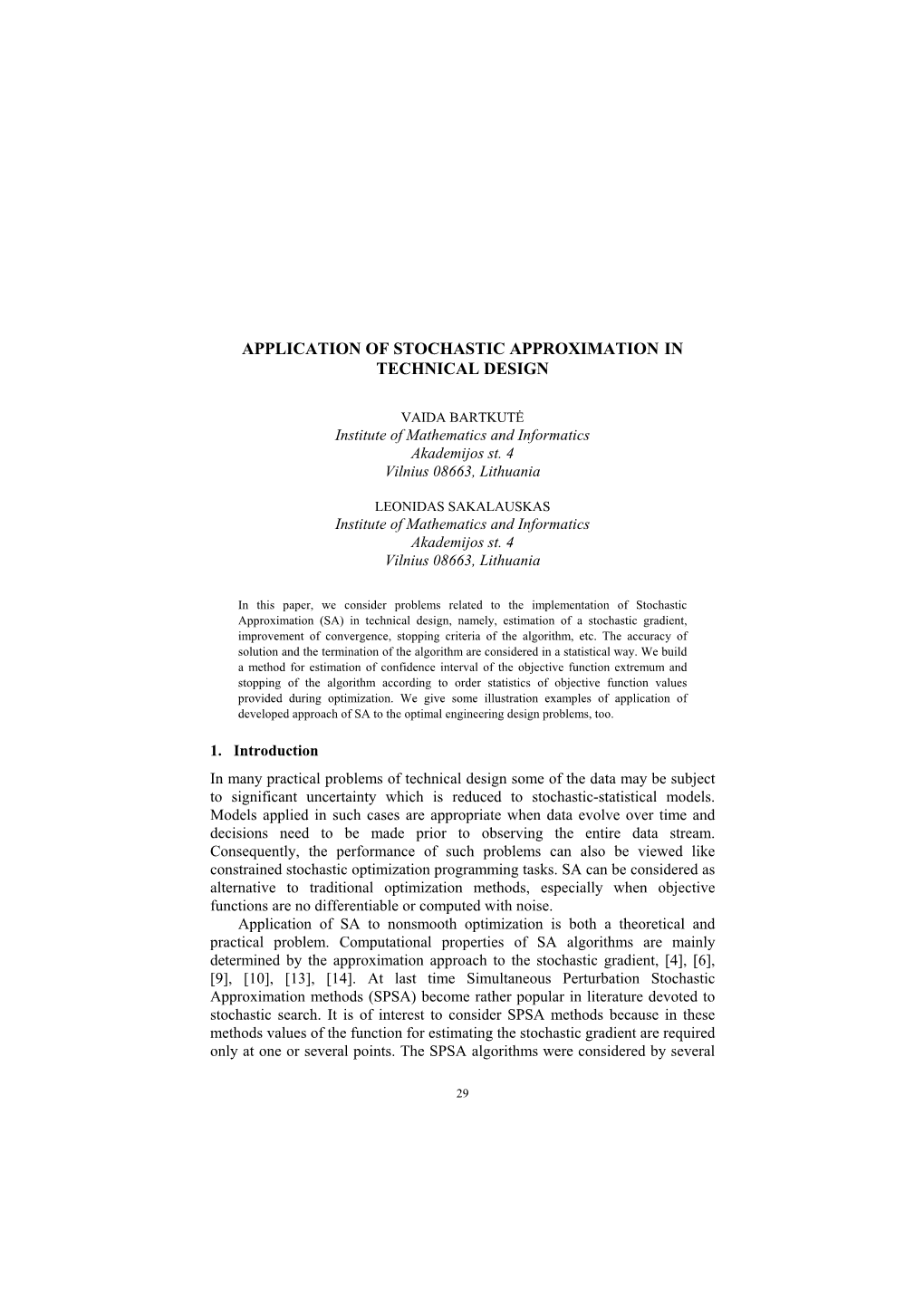 Application of Stochastic Approximation in Technical Design