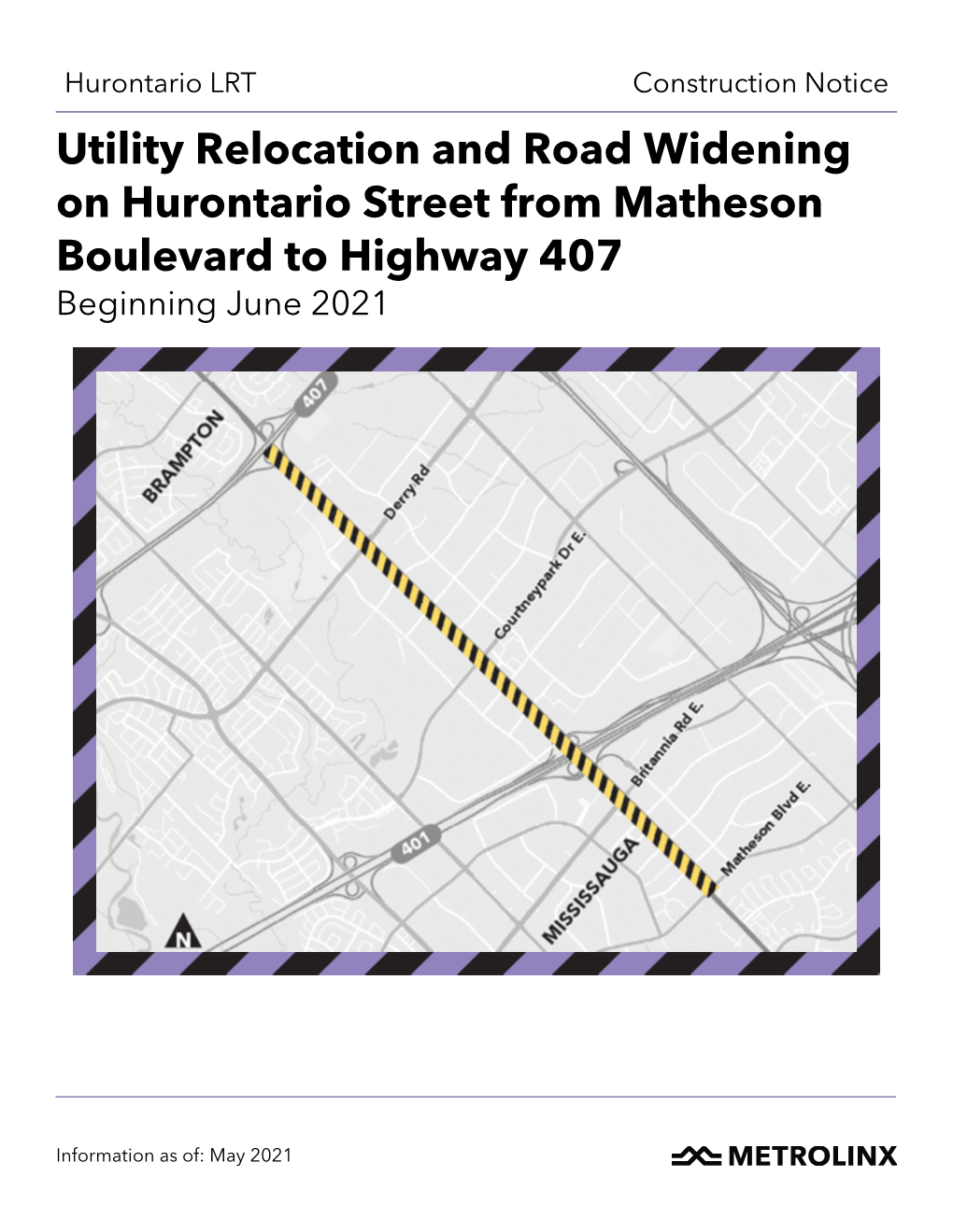 Utility Relocation and Road Widening on Hurontario Street from Matheson Boulevard to Highway 407 Beginning June 2021