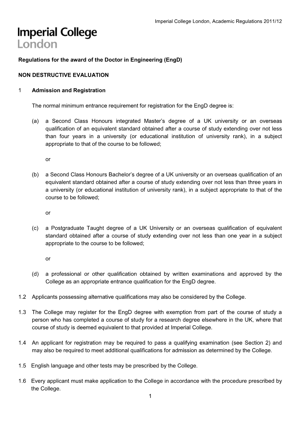 1 Regulations for the Award of the Doctor in Engineering (Engd) NON DESTRUCTIVE EVALUATION 1 Admission and Registration the Norm