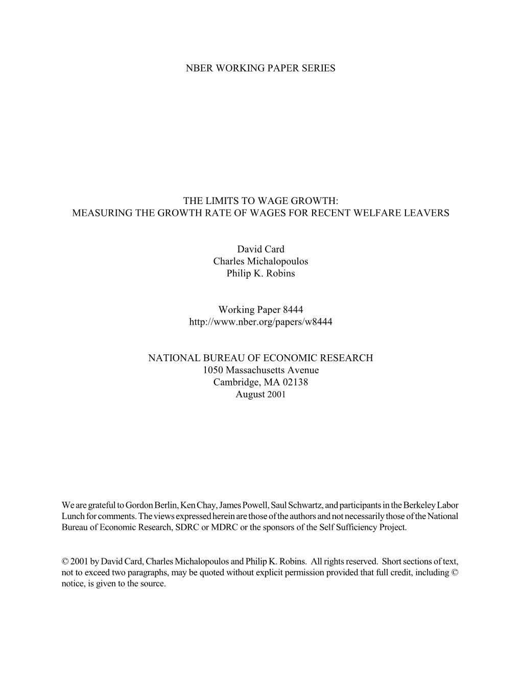 NBER WORKING PAPER SERIES the LIMITS to WAGE GROWTH: MEASURING the GROWTH RATE of WAGES for RECENT WELFARE LEAVERS David Card Ch