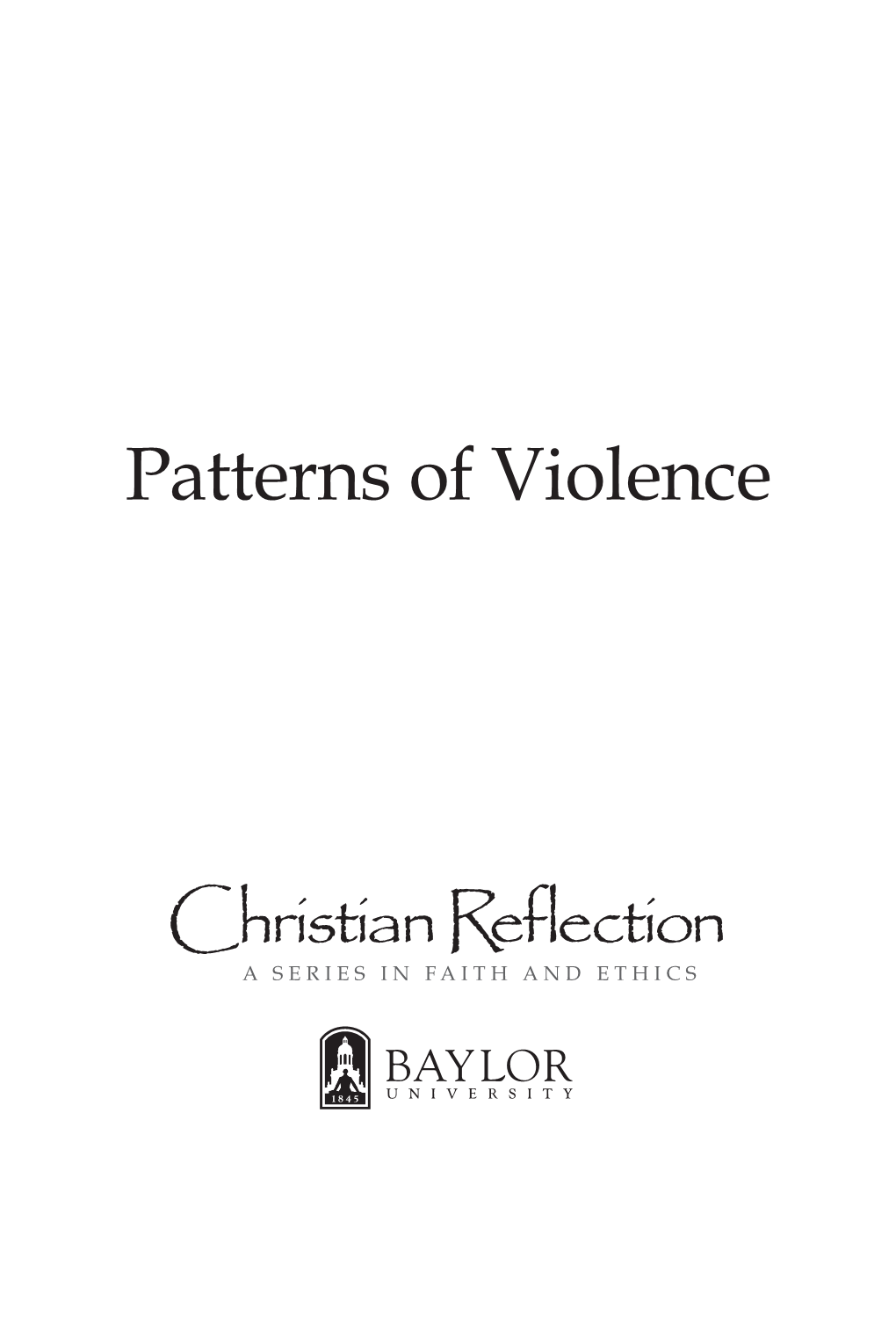 Patterns of Violence GENERAL EDITOR Robert B