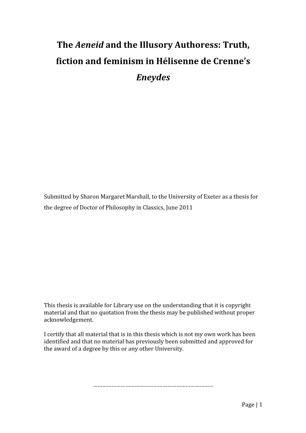 The Aeneid and the Illusory Authoress: Truth, Fiction and Feminism in Hélisenne De Crenne’S Eneydes