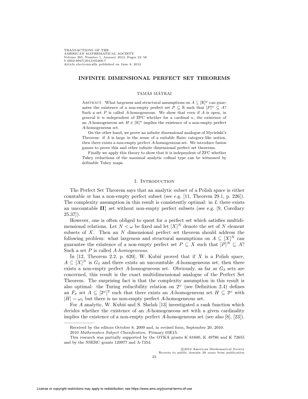 INFINITE DIMENSIONAL PERFECT SET THEOREMS 1. Introduction the Perfect Set Theorem Says That an Analytic Subset of a Polish Space