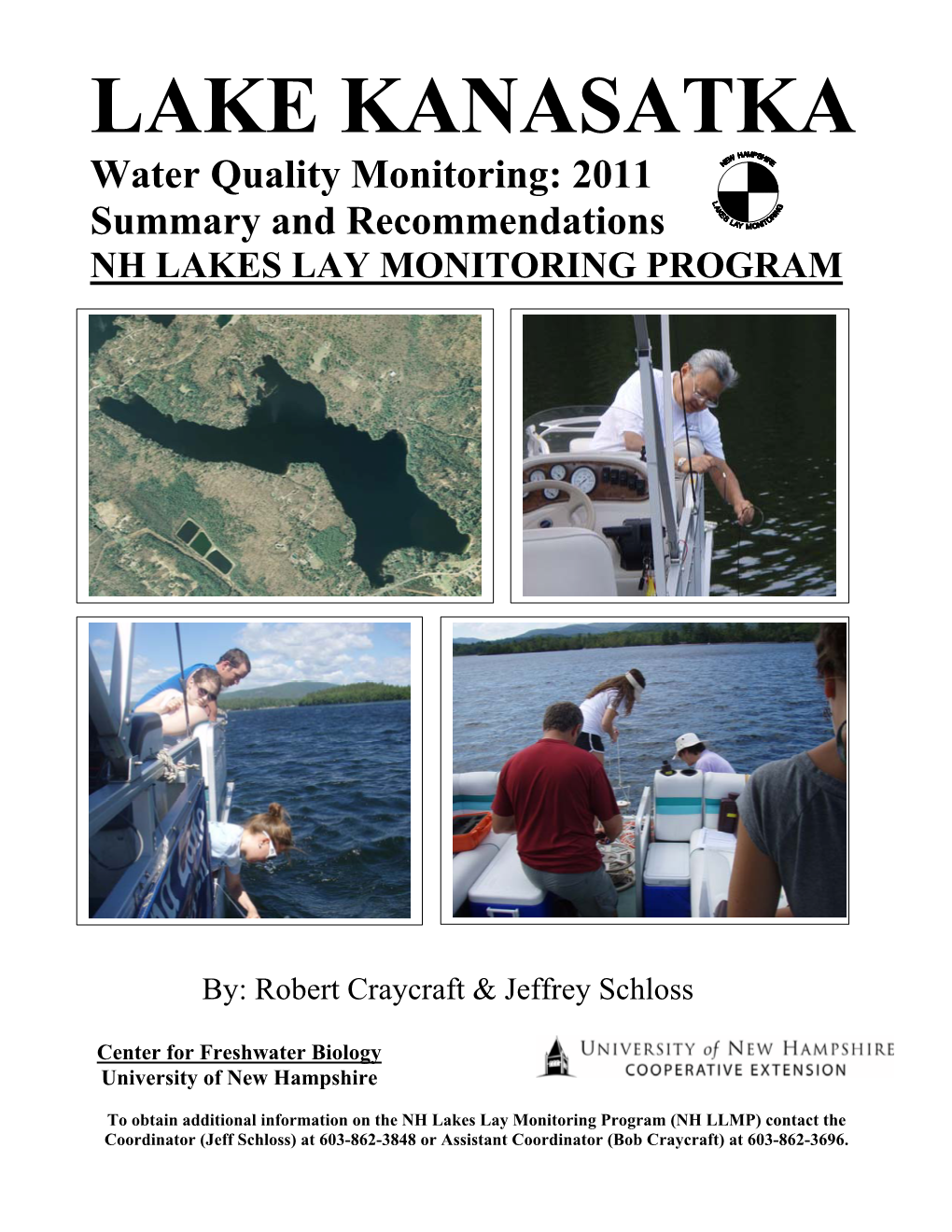 LAKE KANASATKA Water Quality Monitoring: 2011 Summary and Recommendations NH LAKES LAY MONITORING PROGRAM
