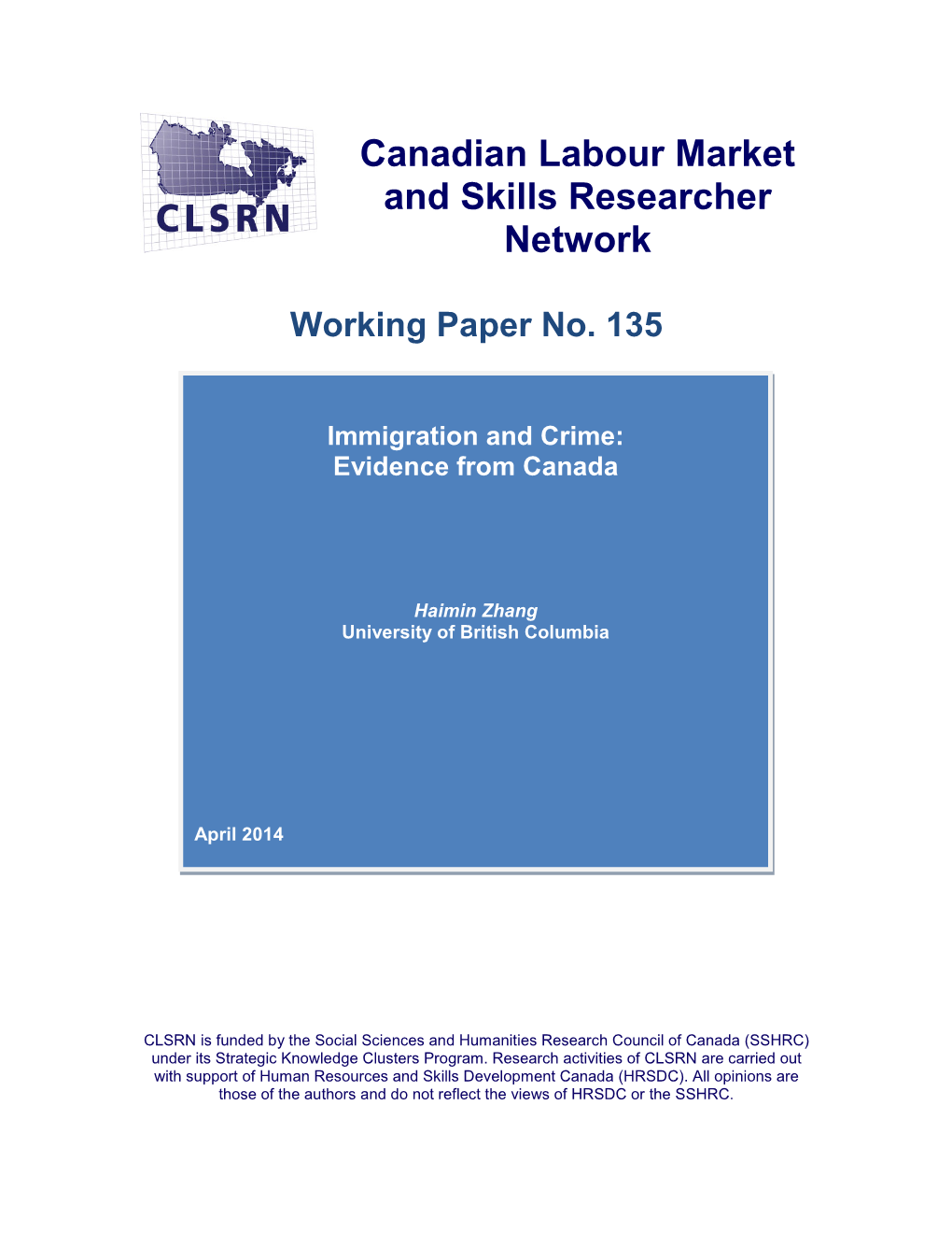 Immigration and Crime: Evidence from Canada