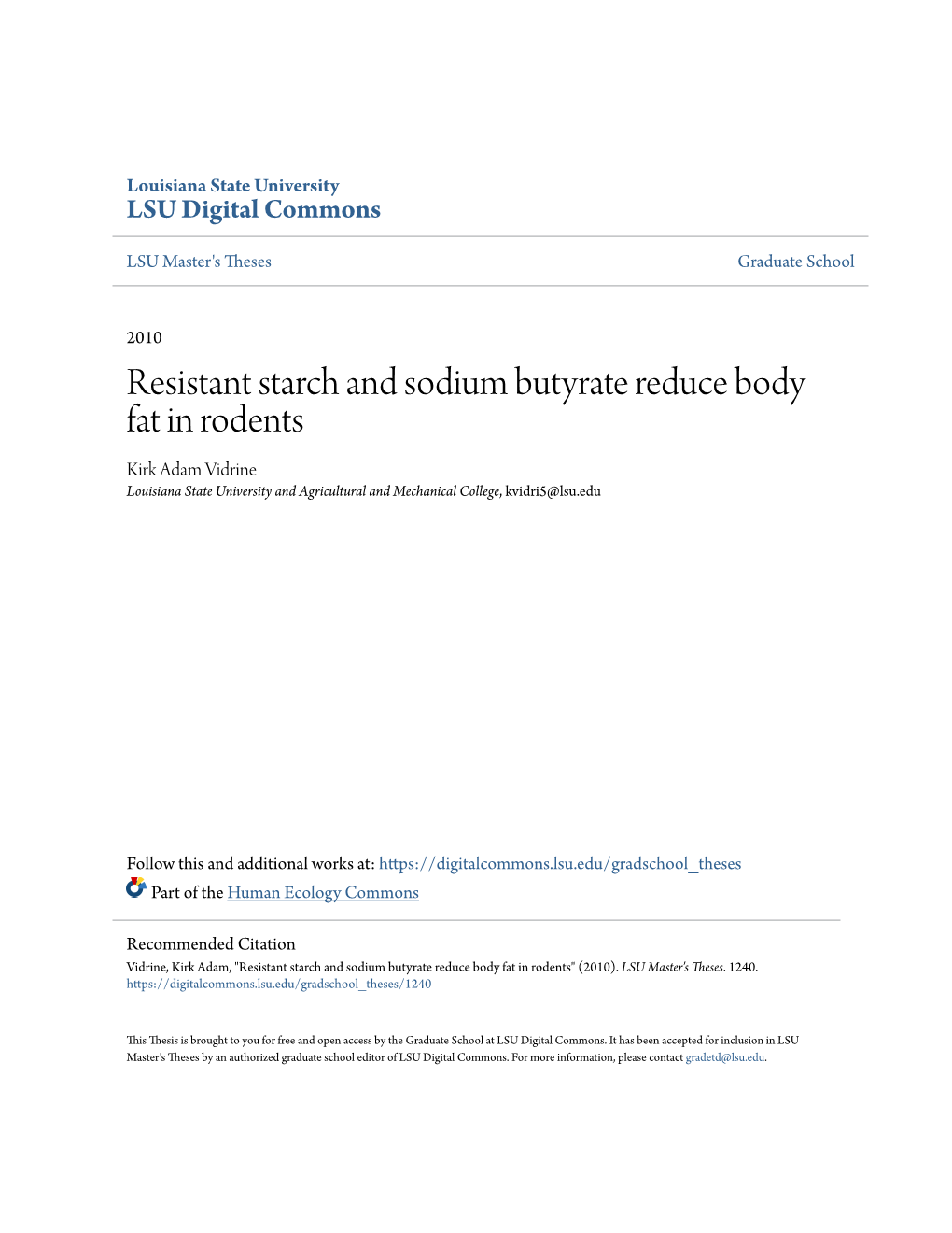 Resistant Starch and Sodium Butyrate Reduce Body Fat in Rodents Kirk Adam Vidrine Louisiana State University and Agricultural and Mechanical College, Kvidri5@Lsu.Edu