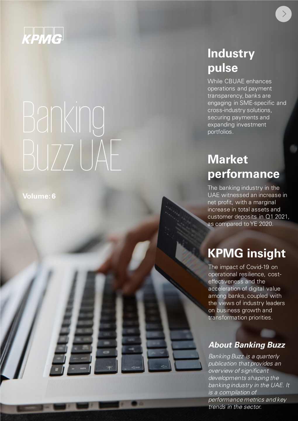 Banking Buzz Banking Buzz Is a Quarterly Publication That Provides an Overview of Significant Developments Shaping the Banking Industry in the UAE
