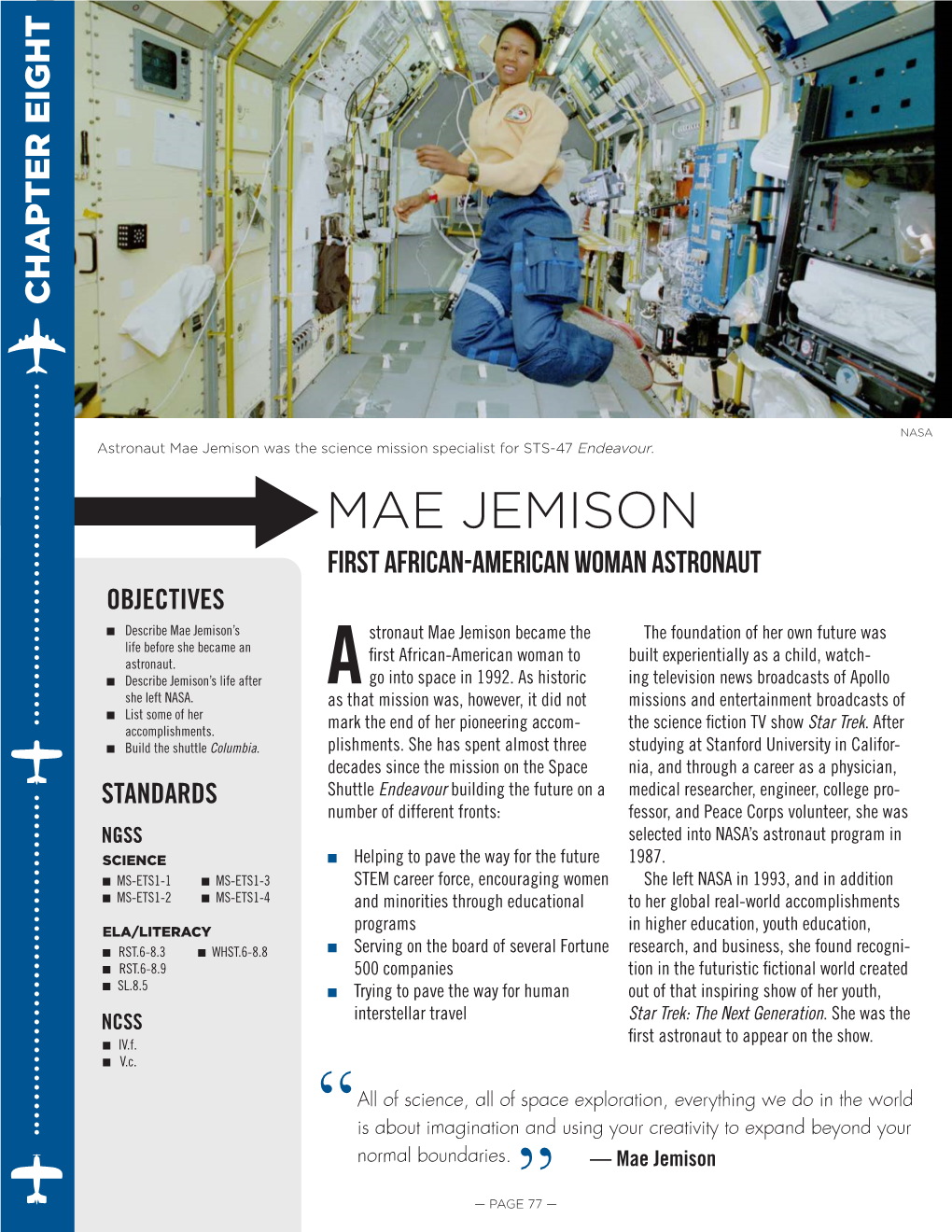 Mae Jemison Was the Science Mission Specialist for STS-47 Endeavour