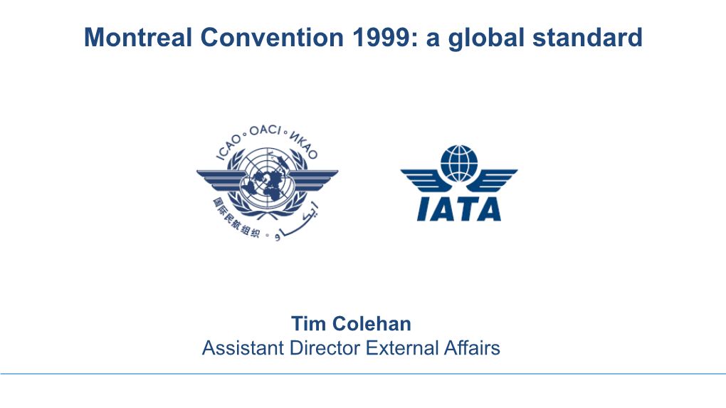 Montreal Convention 1999: a Global Standard