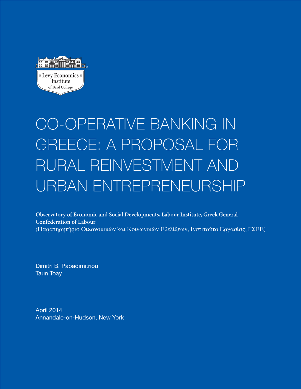 Co-Operative Banking in Greece: a Proposal for Rural Reinvestment and Urban Entrepreneurship