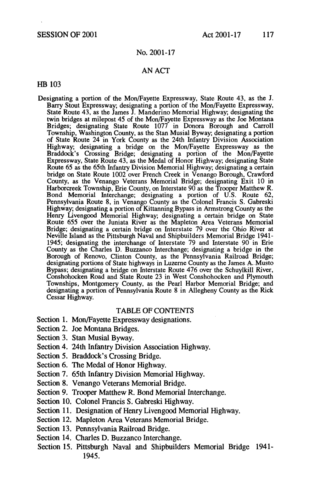 TABLE of CONTENTS Section 1. Mon/Fayette Expressway Designations. Section 2. Joe Montana Bridges. Section 3. Stan Musial Byway. Section 4