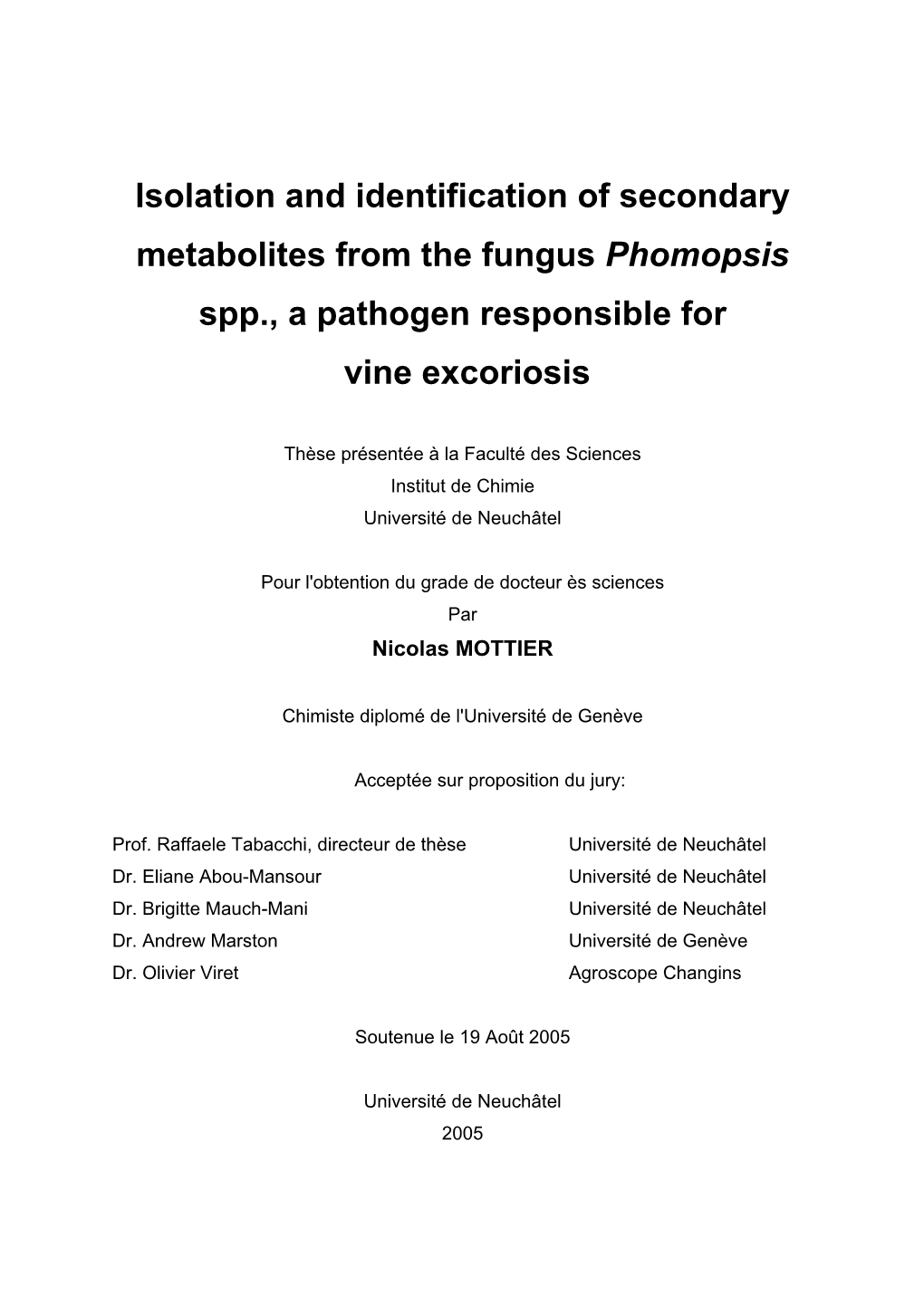 Isolation and Identification of Secondary Metabolites from the Fungus Phomopsis Spp., a Pathogen Responsible for Vine Excoriosis