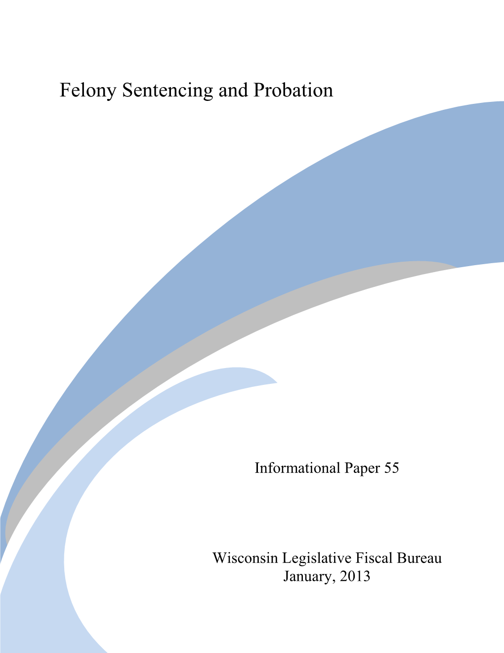 Felony Sentencing and Probation