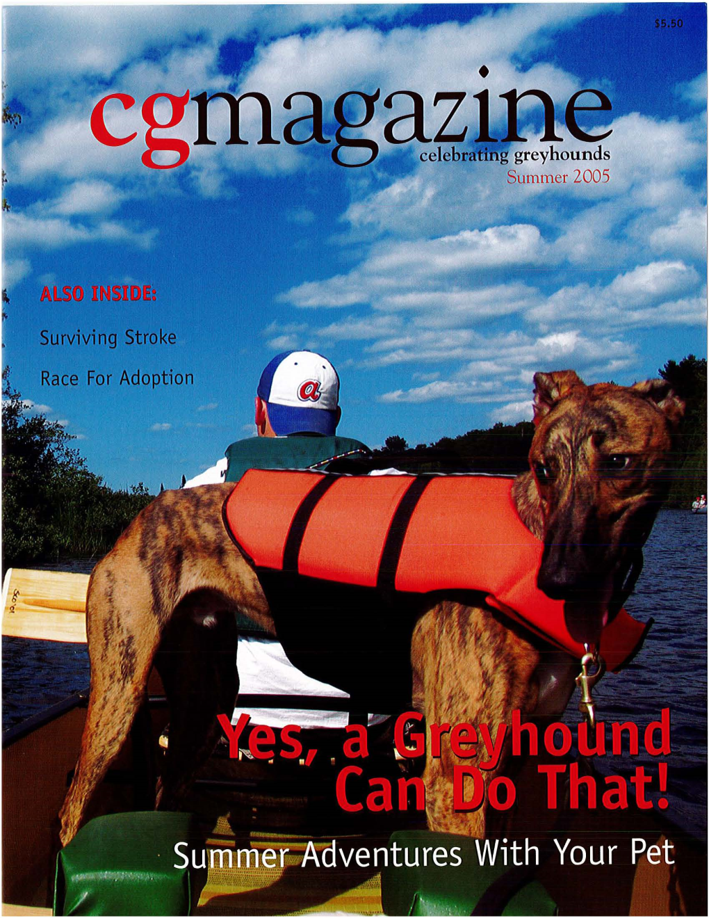 Cel,Eoram:Lg Greyhounds Summer 2005 Cgmag2z N Regular the Tvlagnzinc for G Reyhound Adop[Crs, Owners, Rmd Fri ~Nd S Departments Vol