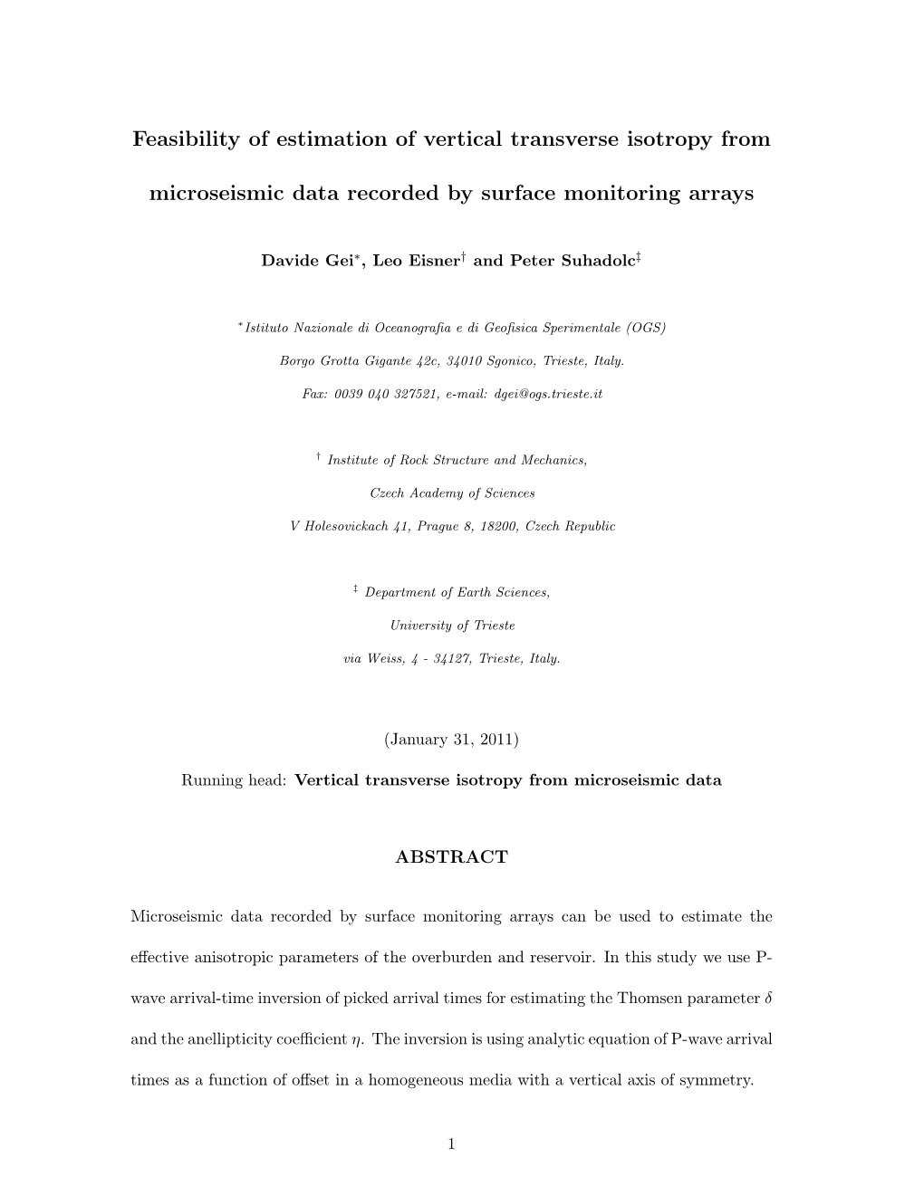 Feasibility of Estimation of Vertical Transverse Isotropy From