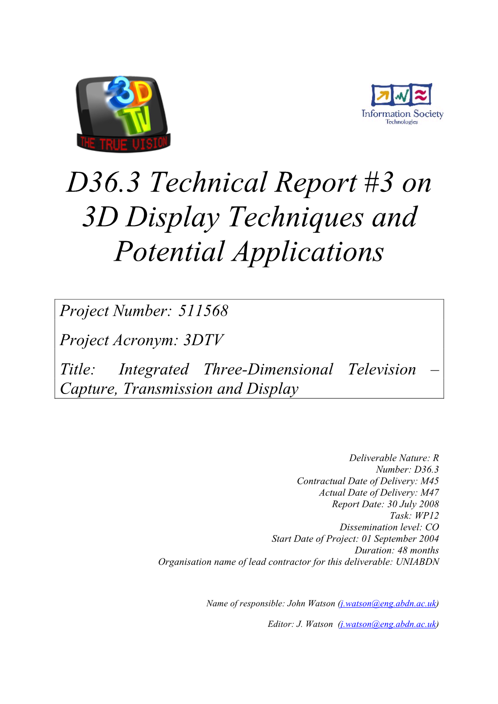 D36.3 Technical Report #3 on 3D Display Techniques and Potential Applications