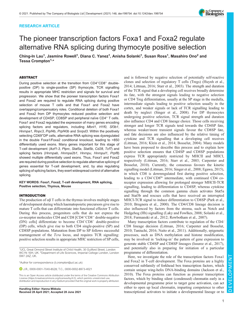 The Pioneer Transcription Factors Foxa1 and Foxa2 Regulate Alternative RNA Splicing During Thymocyte Positive Selection Ching-In Lau1, Jasmine Rowell1, Diana C