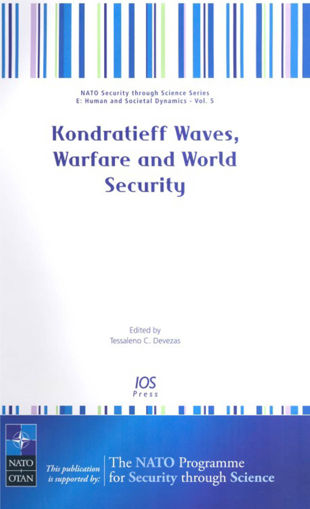 Kondratieff Waves, Warfare and World Security