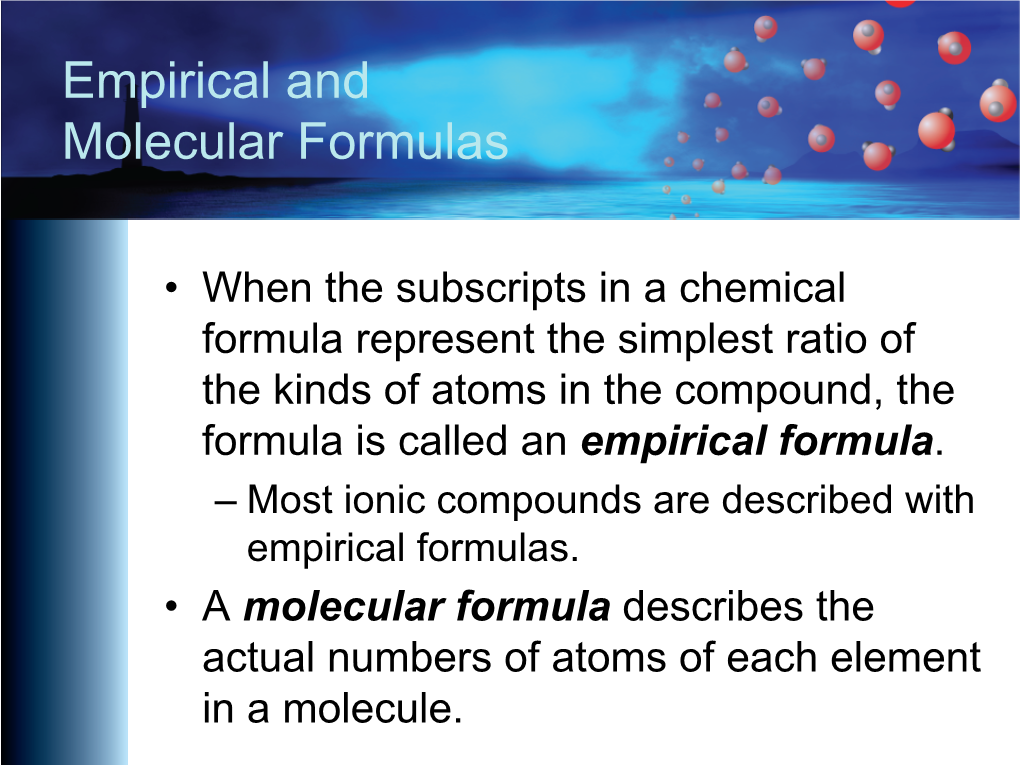 Empirical and Molecular Formulas