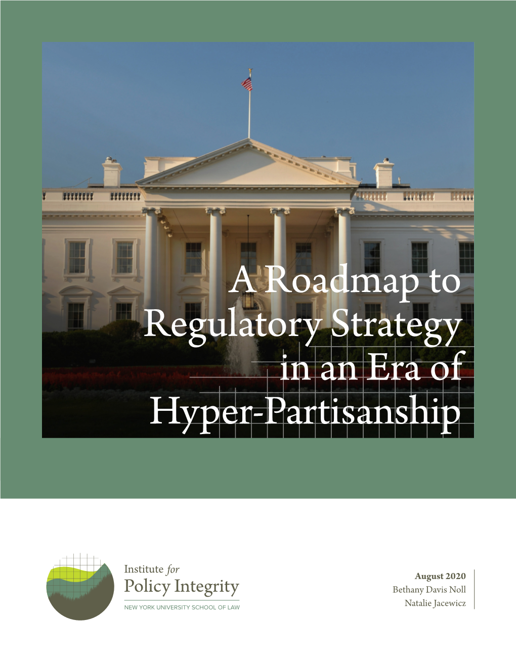 A Roadmap to Regulatory Strategy in an Era of Hyper-Partisanship