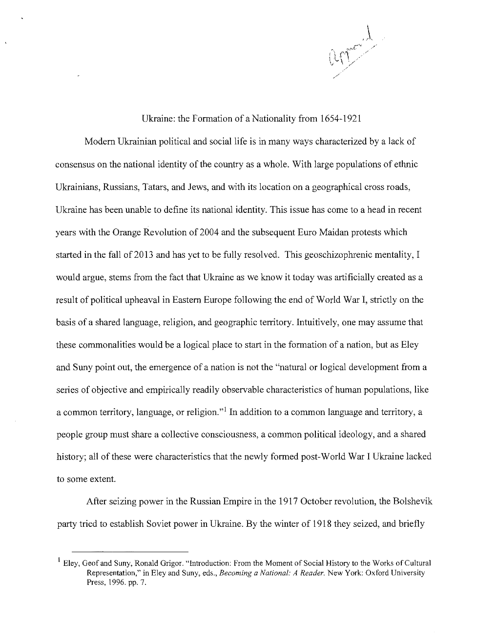 Ukraine: the Formation of a Nationality from 1654-1921 Modem Ukrainian Political and Social Life Is in Many Ways Characterized B