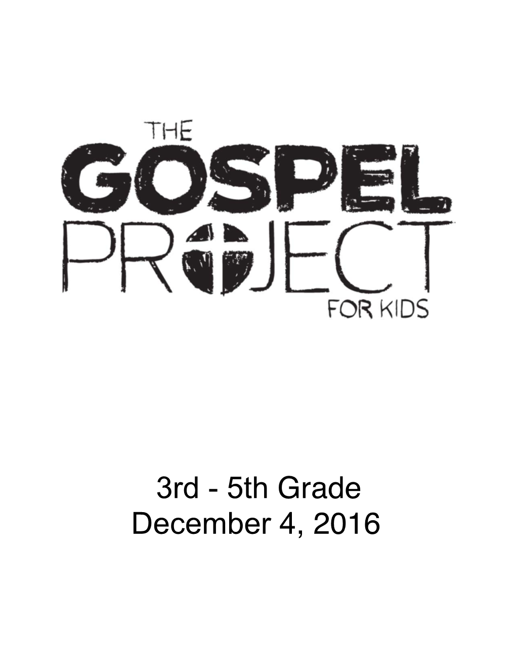 3Rd - 5Th Grade December 4, 2016 UNIT 16 Session 1 Use Week Of: December 4, 2016