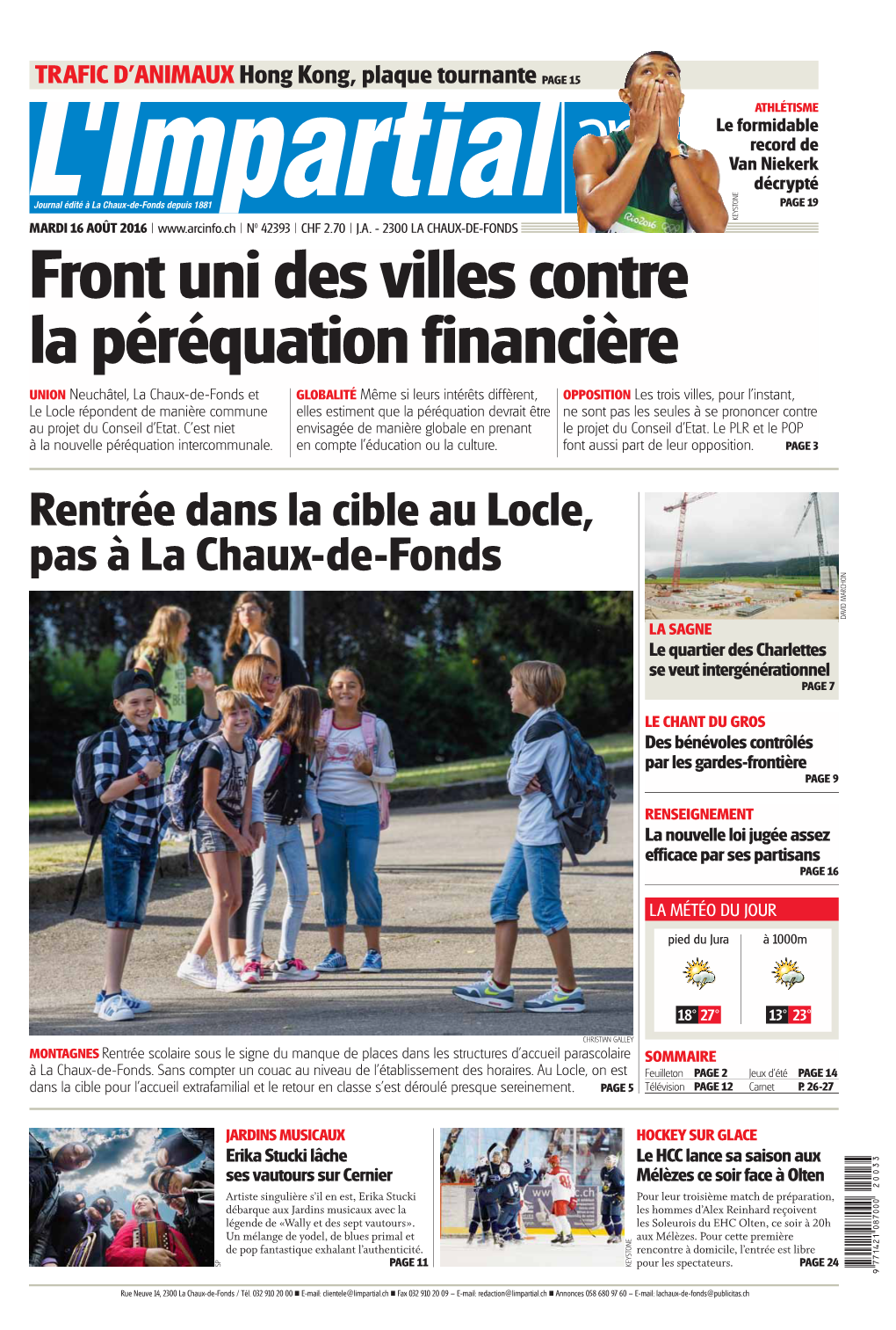 Rentrée Dans La Cible Au Locle, Pas À La Chaux-De-Fonds DAVID MARCHON DAVID LA SAGNE Le Quartier Des Charlettes Se Veut Intergénérationnel PAGE 7