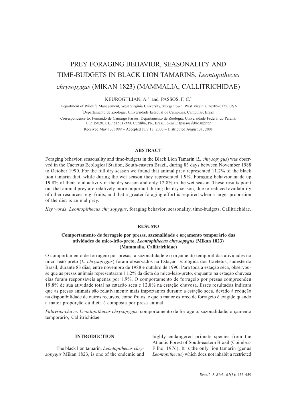 PREY FORAGING BEHAVIOR, SEASONALITY and TIME-BUDGETS in BLACK LION TAMARINS, Leontopithecus Chrysopygus (MIKAN 1823) (MAMMALIA, CALLITRICHIDAE)