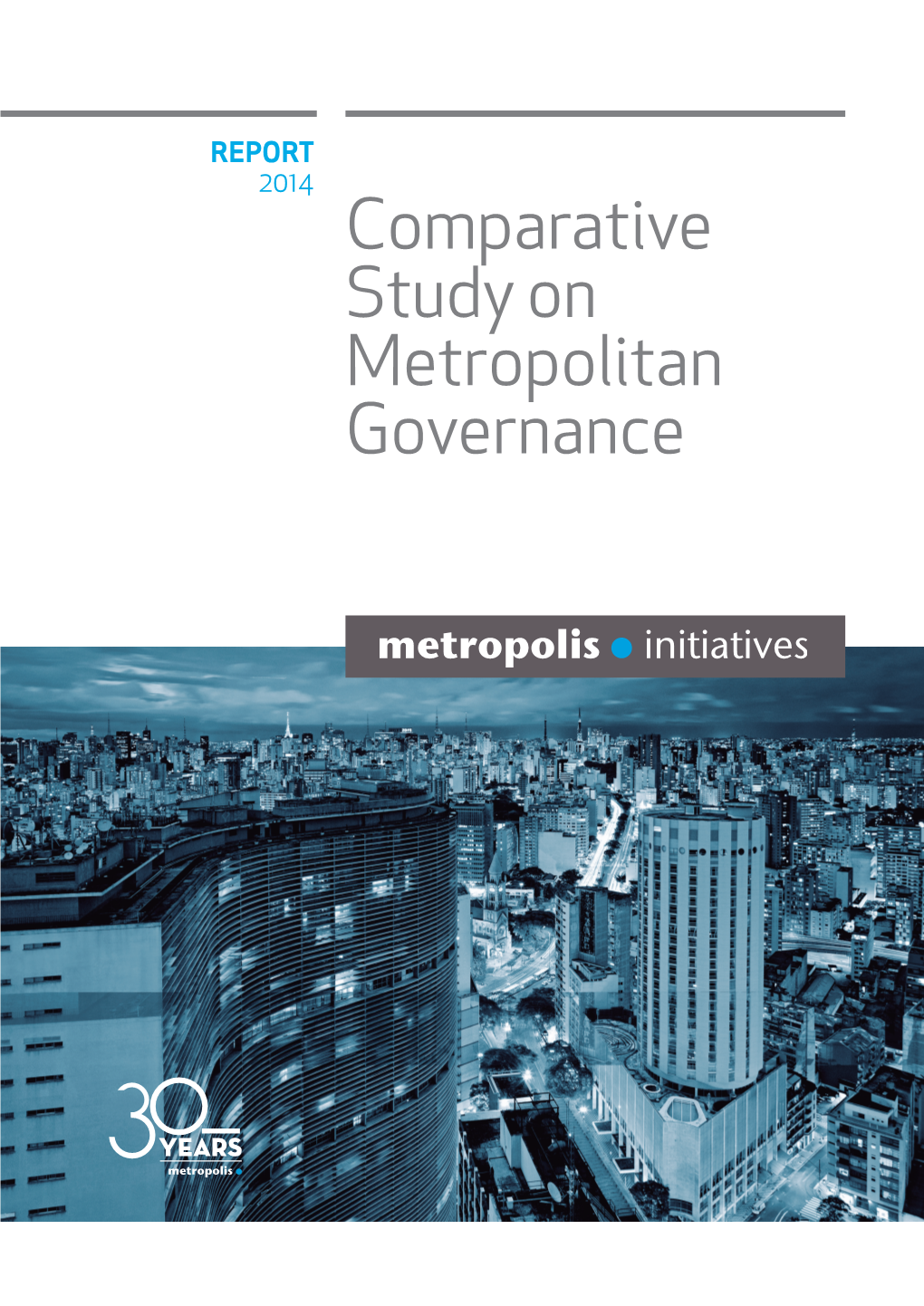 Comparative Study on Metropolitan Governance PRESENTATION