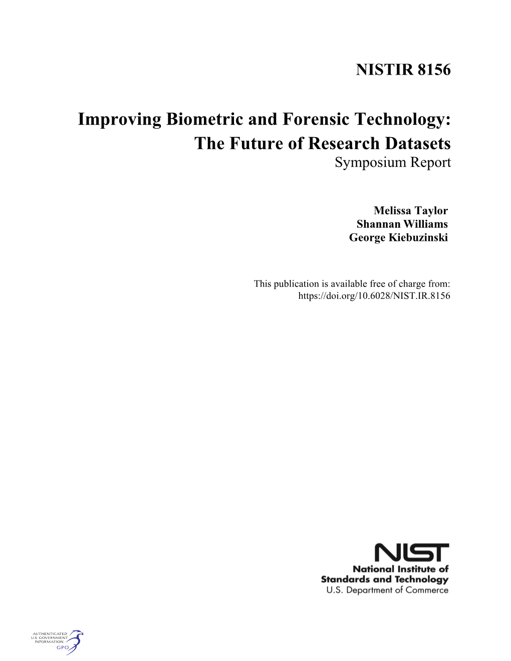 Improving Biometric and Forensic Technology: the Future of Research Datasets Symposium Report