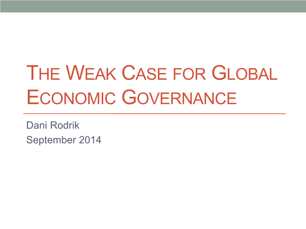 The Weak Case for Global Governance